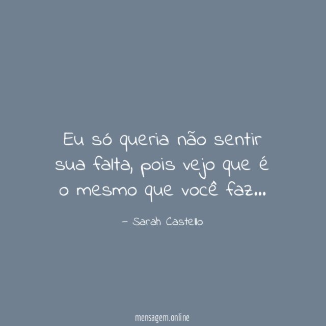 Eu só queria não sentir sua falta