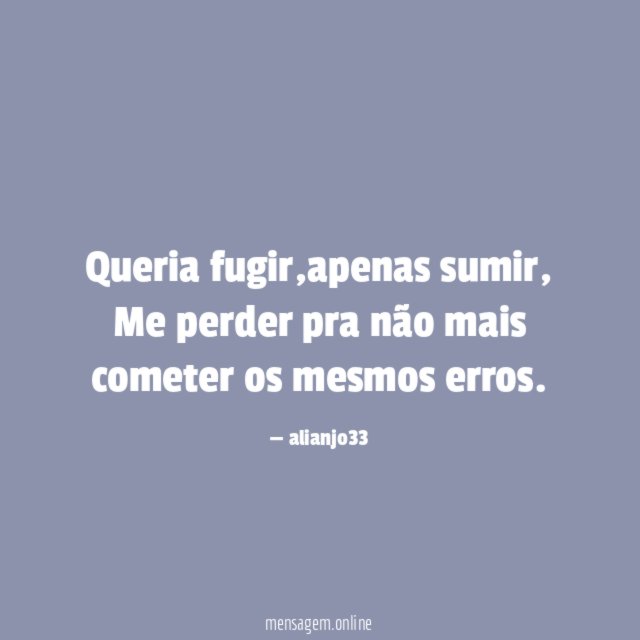 Queria fugir