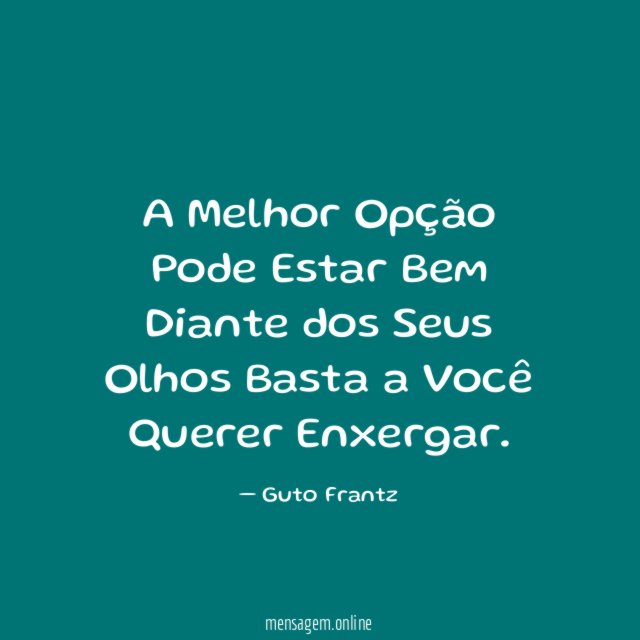 A Melhor Opção Pode Estar Bem Diante dos
