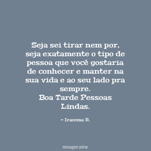 Seja sei tirar nem por
