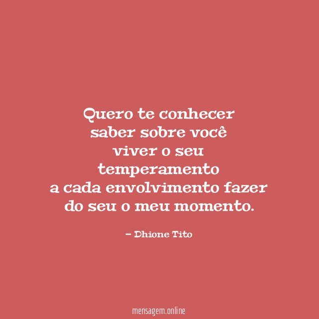 Quero te conhecer saber sobre você viver o seu temperamento a