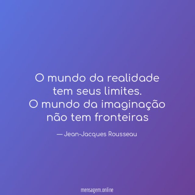 O mundo da realidade tem seus limites
