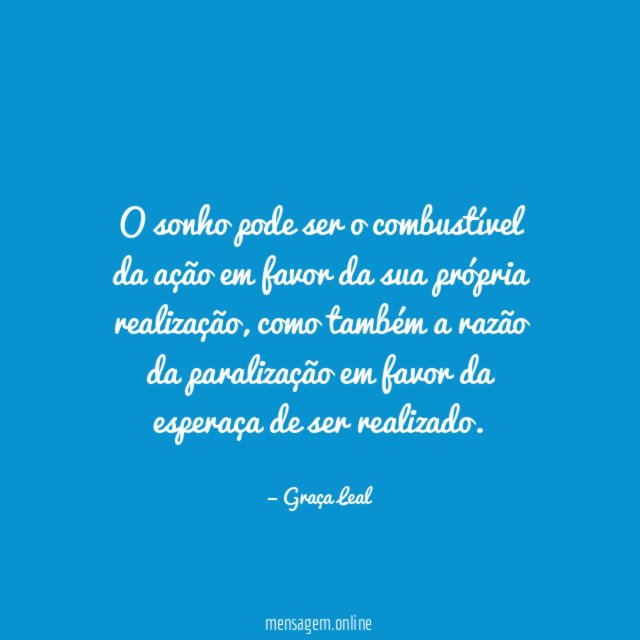 O sonho pode ser o combustível da ação