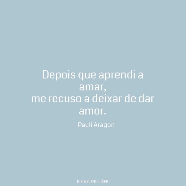Depois que aprendi a amar