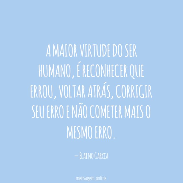 A maior virtude do ser humano