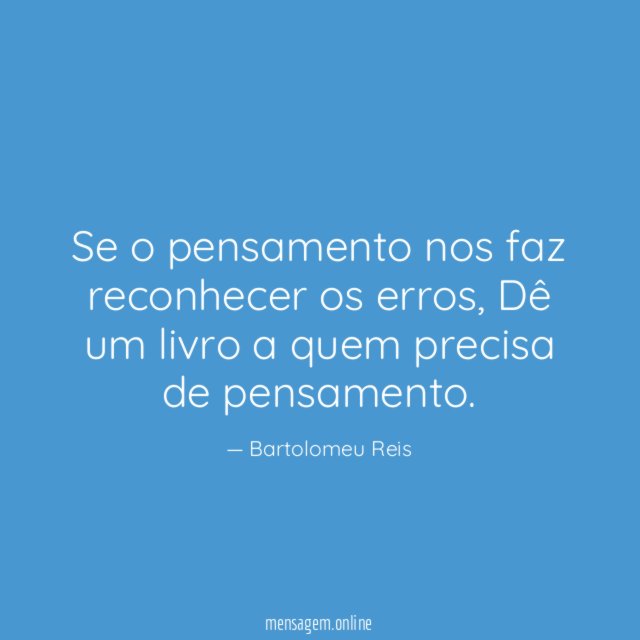 Se o pensamento nos faz reconhecer os erros