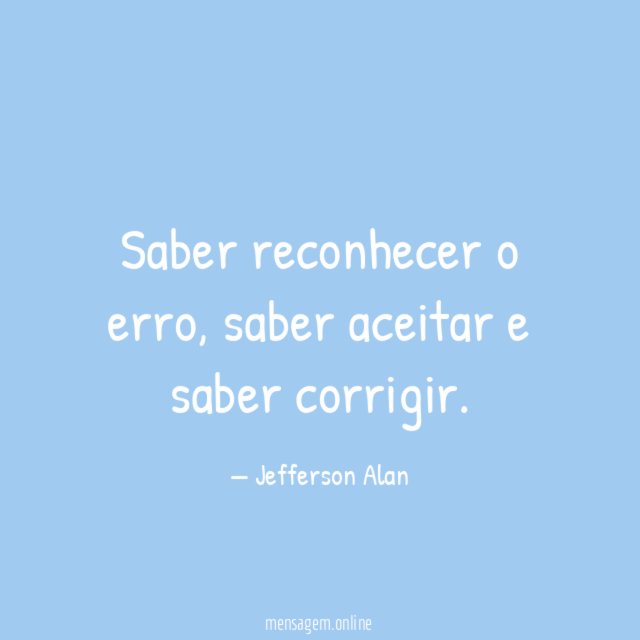 Saber reconhecer o erro