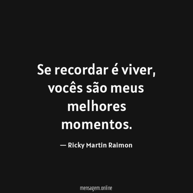 Se recordar é viver