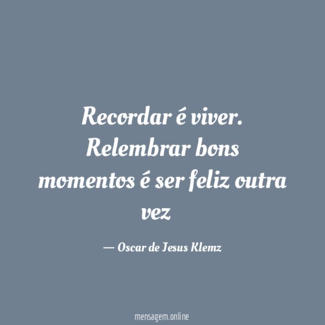 Recordar é viver