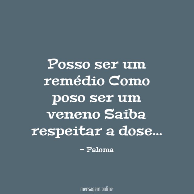 Posso ser um remédio Como poso ser um veneno Saiba