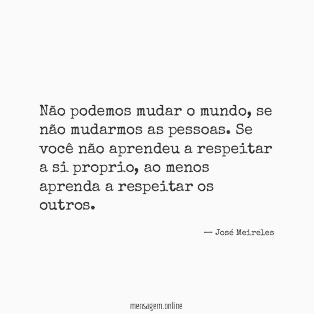 Não podemos mudar o mundo