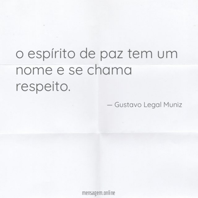 o espírito de paz tem um nome e se chama respeito