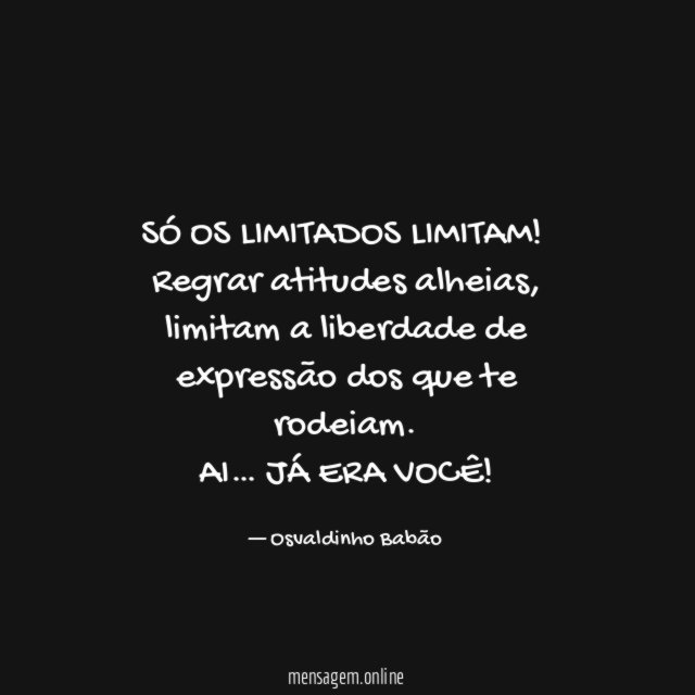 SÓ OS LIMITADOS LIMITAM