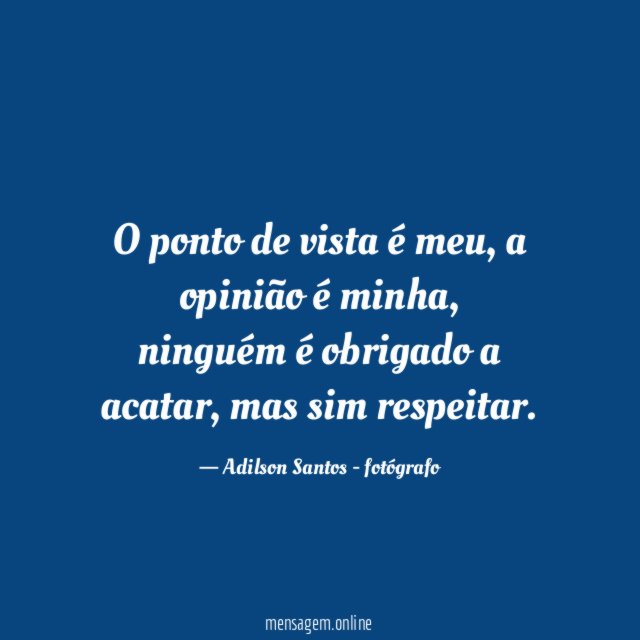 O ponto de vista é meu