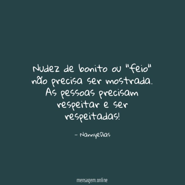 Nudez de bonito ou "feio" não precisa ser mostrada