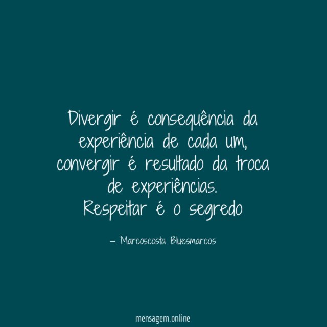 Divergir é consequência da experiência de cada um