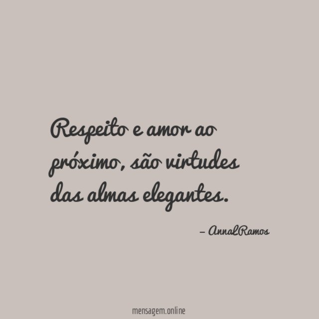 Respeito e amor ao próximo