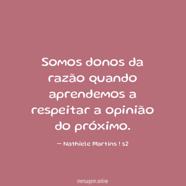 Somos donos da razão quando aprendemos a