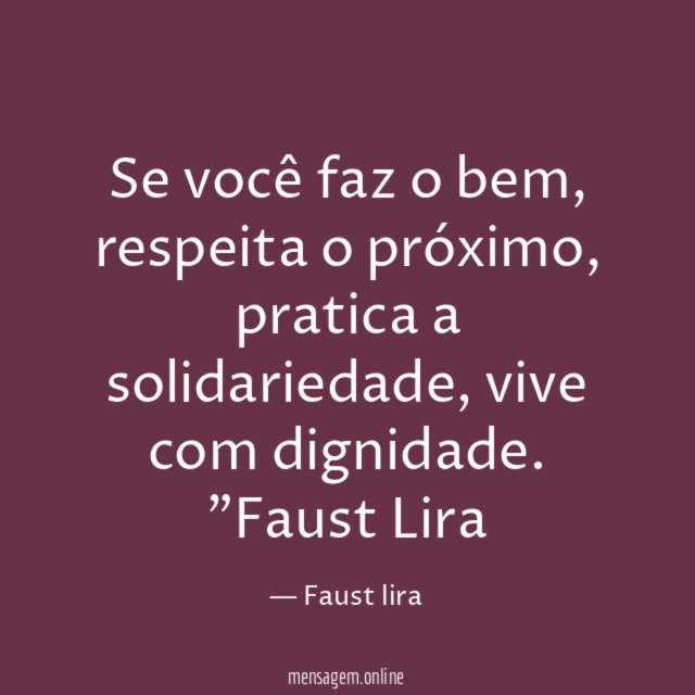 Se você faz o bem