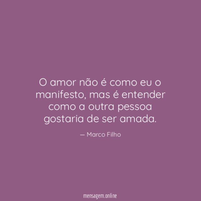 O amor não é como eu o manifesto