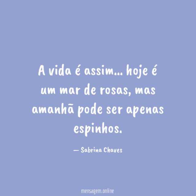 A vida é assim
