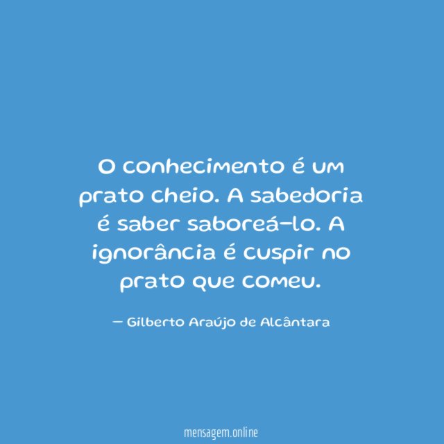 O conhecimento é um prato cheio