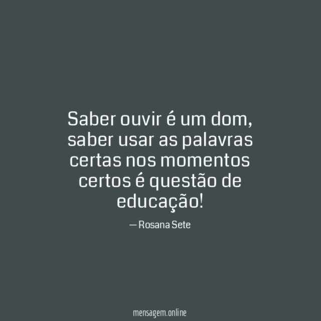 Saber ouvir é um dom