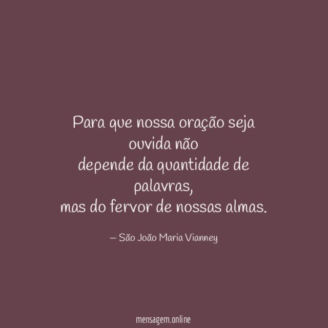 Para que nossa oração seja ouvida não depende da