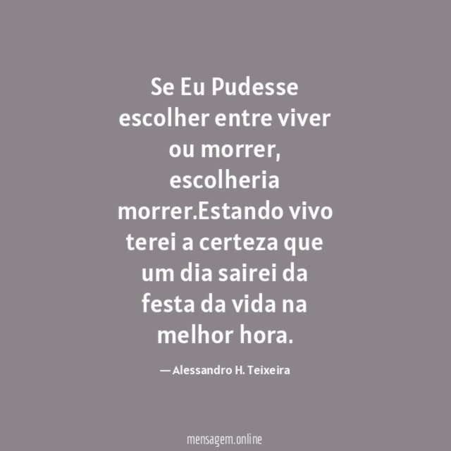 Se Eu Pudesse escolher entre viver ou morrer