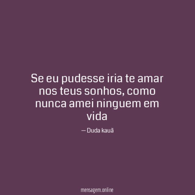 Se eu pudesse iria te amar nos teus sonhos