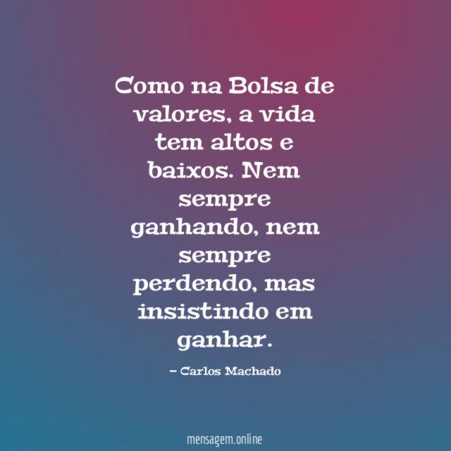 Como na Bolsa de valores