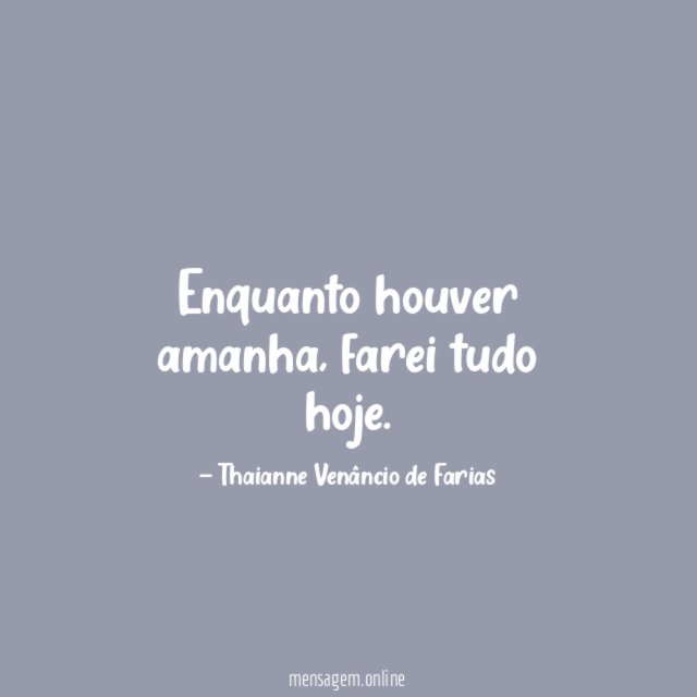Enquanto houver amanha