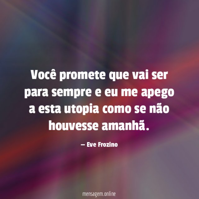 Você promete que vai ser para sempre