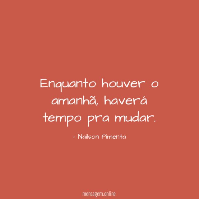 Enquanto houver o amanhã