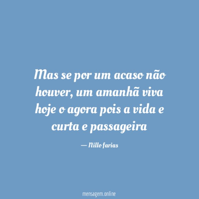 Mas se por um acaso não houver