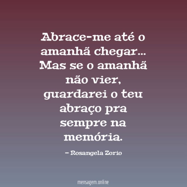 Abrace-me até o amanhã chegar