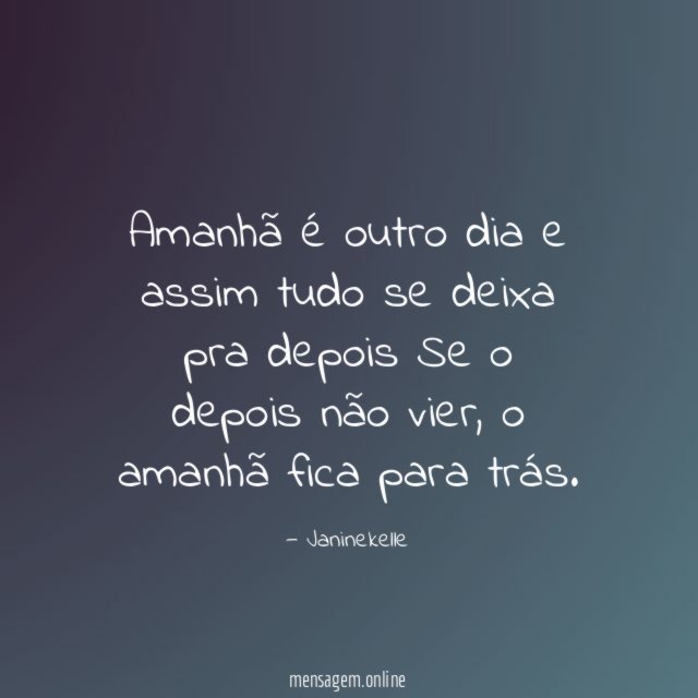 Amanhã é outro dia e assim tudo se