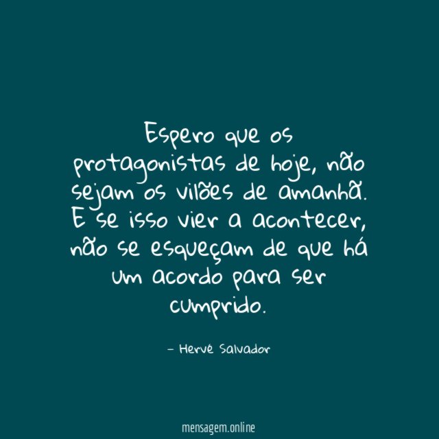Espero que os protagonistas de hoje