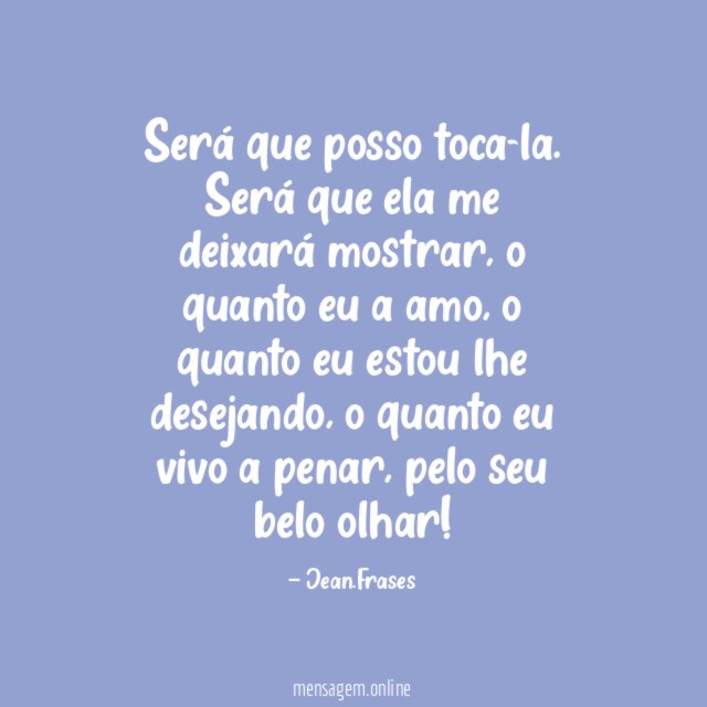 Será que posso toca-la