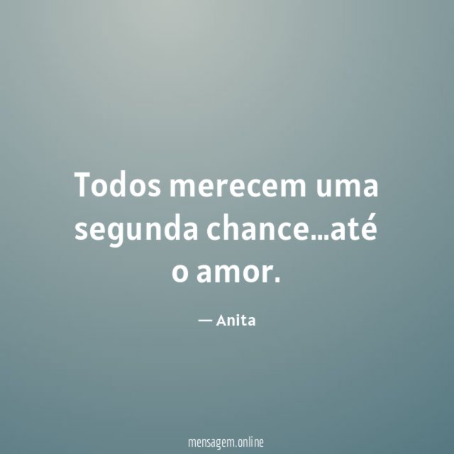 Todos merecem uma segunda chance