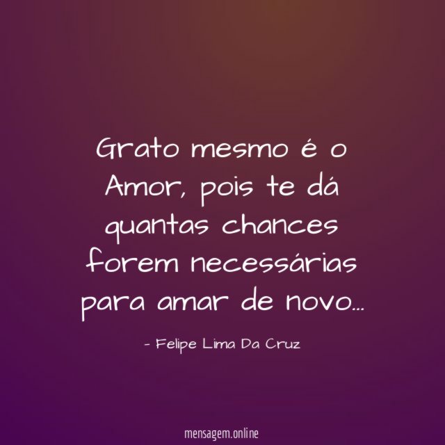 Grato mesmo é o Amor