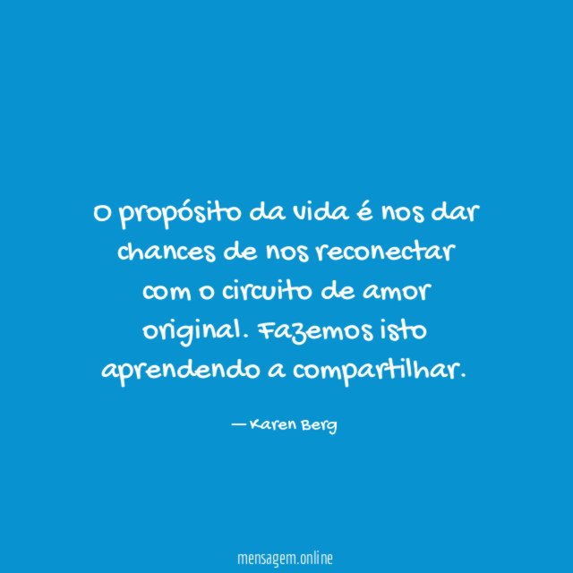 O propósito da vida é nos dar chances