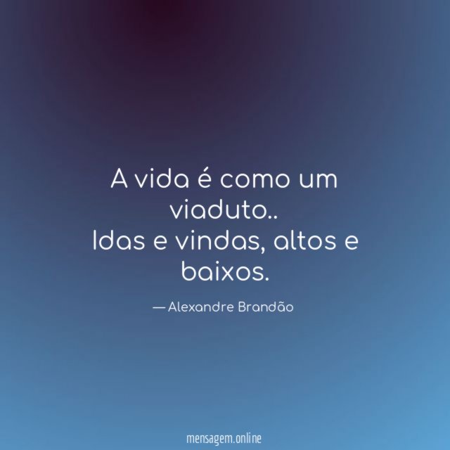 A vida é como um viaduto