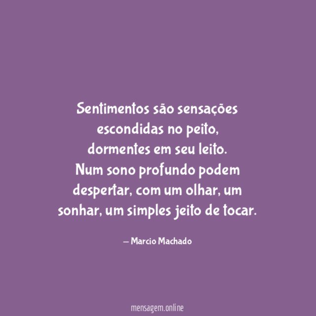 Sentimentos são sensações escondidas no peito