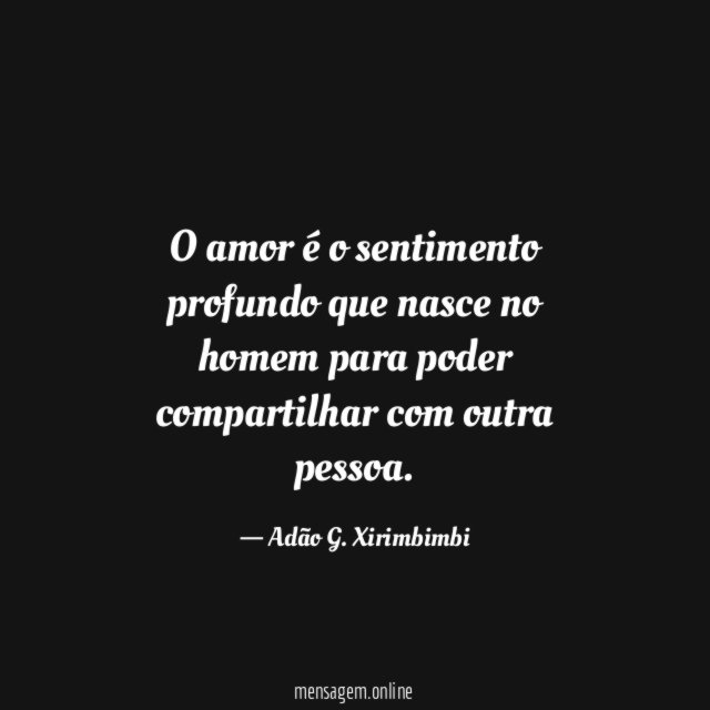 O amor é o sentimento profundo que nasce