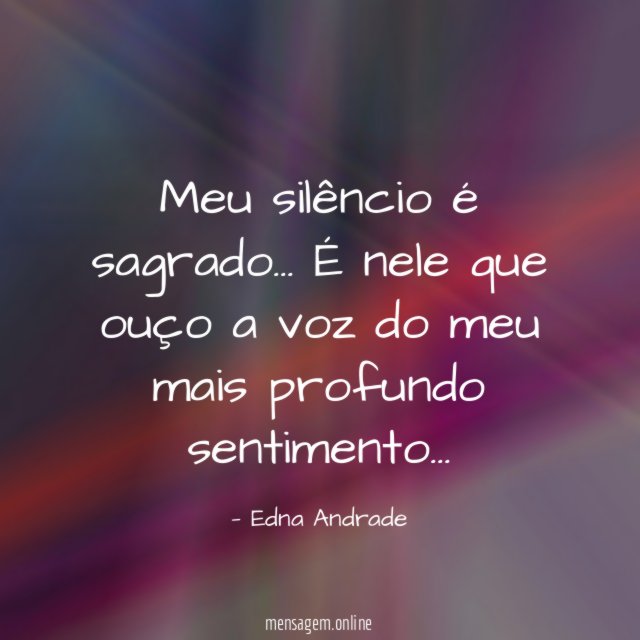 Meu silêncio é sagrado
