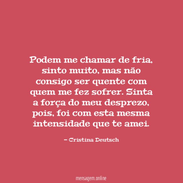 Podem me chamar de fria