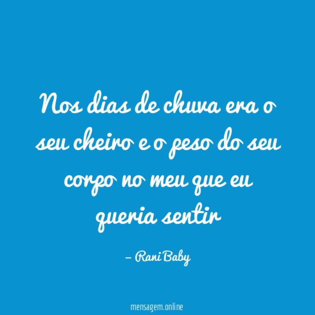 Nos dias de chuva era o seu cheiro