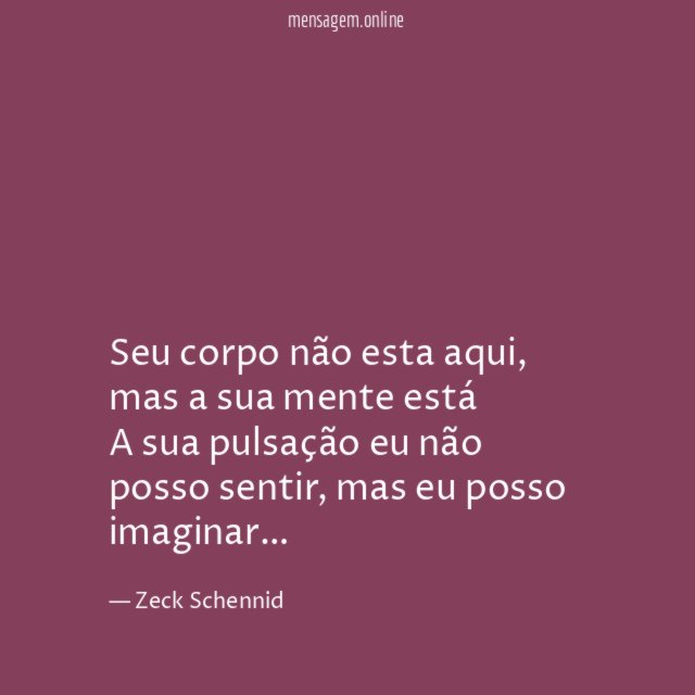 Seu corpo não esta aqui
