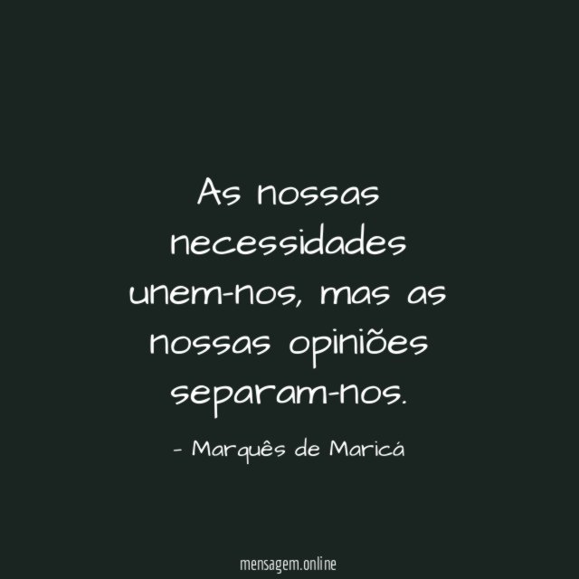 As nossas necessidades unem-nos